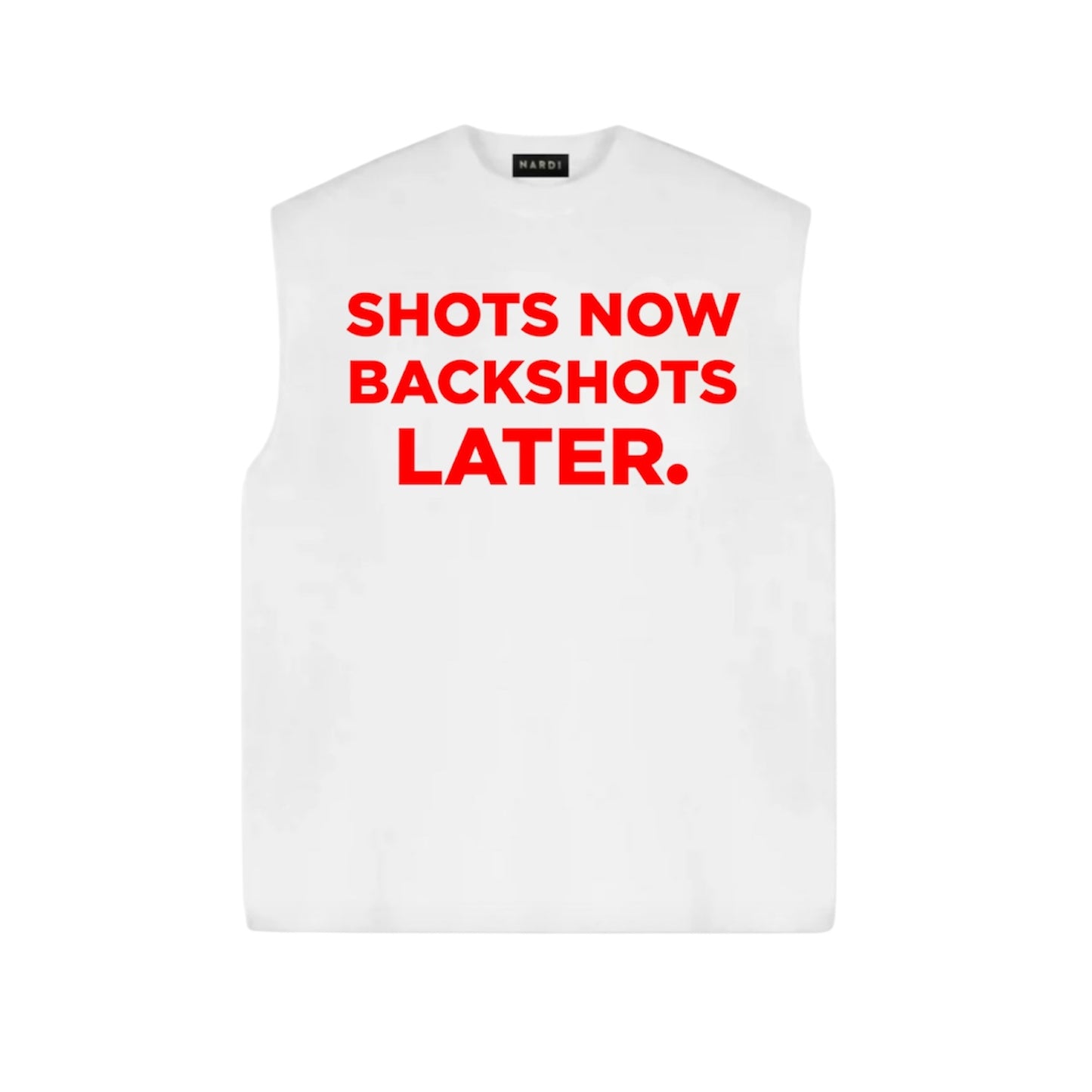 SHOTS NOW BACK SHOTS LATER NARDI SLEEVELESS